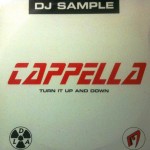 Cappella - Turn it up and down (DJ Sample)
